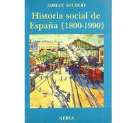Historia social de España (1800-1990)