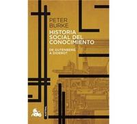 Historia Social Del Conocimiento Burke, Peter (Auteur)