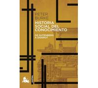 Historia social del conocimiento. De Gutenberg a Diderot
