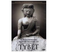 Historia StaroĹzytnych Cywilizacji: W Poszukiwaniu Prawdy Shangri-La - Tybet [DVD] (Pas de version française)