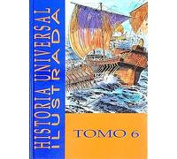 Historia Universal Ilustrada 6. El imperio Romano