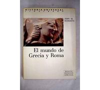 HISTORIA UNIVERSAL ILUSTRADA. EL MUNDO DE GRECIA Y ROMA. VOLUMEN 3.