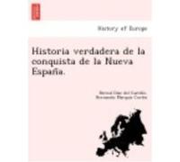 Historia Verdadera De La Conquista De La Nueva Espana. - Díaz del Castillo, Bernal, Cortes, Hernando Marquis Díaz Del Castillo, Bernal, Cortes, Hernando Marquis (Auteur)