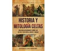 Historia Y Mitología Celtas