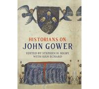 Historians On John Gower
