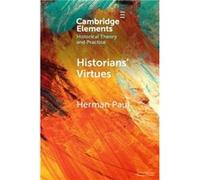 Historians Virtues by Herman Universiteit Leiden Paul Herman Universiteit Leiden Paul (Auteur)