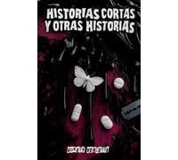 HISTORIAS CORTAS Y OTRAS HISTORIAS