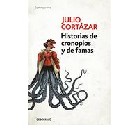 Historias de cronopios y de famas / Cronopios and Famas