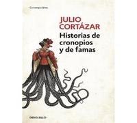 Historias de Cronopios y de Famas Julio Cortazar (Auteur)