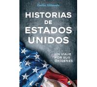 Historias de Estados Unidos: Un viaje por sus orígenes