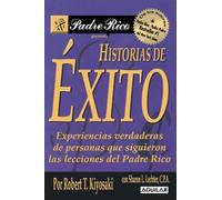 Historias de Exitos / Successful Stories (Padre Rico) by Robert T. Kiyosaki (2005-09-01)