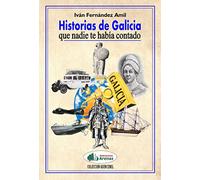 Historias de Galicia que nadie te había contado
