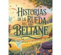 Historias de la Rueda del Año: Beltane