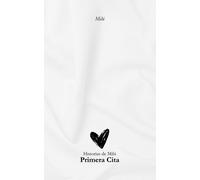 Historias De Milú - Primera Cita: Antología De Deseo, Pasión Y Entrega