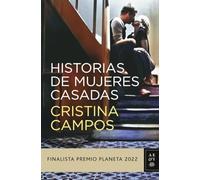 Historias de mujeres casadas: Finalista Premio Planeta 2022