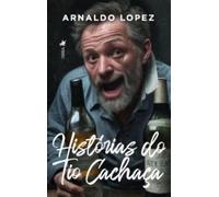Histórias do tio Cachaça