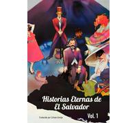Historias Eternas de El Salvador (a color): El Comienzo