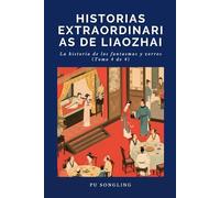 Historias extraordinarias de Liaozhai: La historia de los fantasmas y zorros(Tomo 4 de 4)