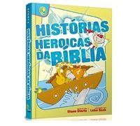 historias heroicas da biblia diane stortz