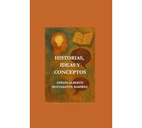 Historias, Ideas Y Conceptos