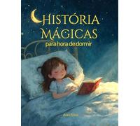 Histórias Mágicas para hora de dormir