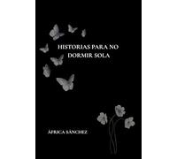 Historias para no dormir sola