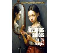 Historias salidas de los espejos