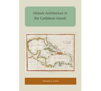Historic Architecture in the Caribbean Islands
