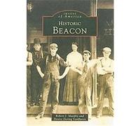 Historic Beacon, Images of America Series Denise Doring Van Buren, Robert J. Murphy (Auteur)