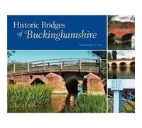 Historic Bridges of Buckinghamshire by Marshall G. Hall Marshall G. Hall (Auteur)
