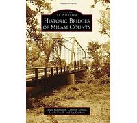 Historic Bridges Of Milam County