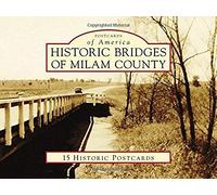 Historic Bridges Of Milam County