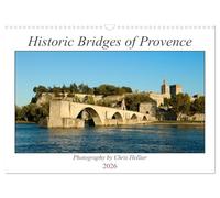 Historic Bridges of Provence (Wall Calendar 2026 DIN A3 landscape), CALVENDO 12 Month Wall Calendar: A twelve months tour of some of Provence's most iconic bridges.