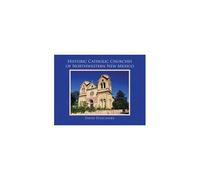 Historic Catholic Churches Of Northwestern New Mexico