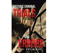 Historic Criminal Trials And Errors