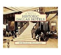 Historic Dallas Hotels, Postcards of America Sam Childers (Auteur)