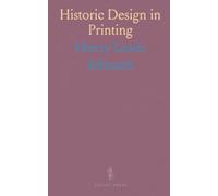 Historic Design in Printing: Guide to Book Covers, Borders, Initials, Printers' Marks for Designers and Publishers