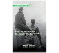 Historic Engagements With Occidental Cultures, Religions, Powers