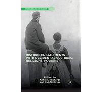 Historic Engagements With Occidental Cultures, Religions, Powers