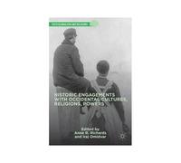 Historic Engagements With Occidental Cultures, Religions, Powers