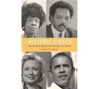 Historic Firsts by Simien Evelyn M. Associate Professor of Political Science and African American Studies Associate Professor of Political Science and Afr Simien Evelyn M. Associate Professor of Polit