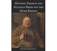 Historic German and Austrian Beers for the Home Brewer