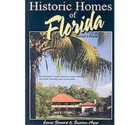 Historic Homes Of Florida Laura Stewart, Susanne Hupp (Auteur)