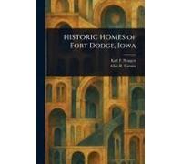 Historic Homes Of Fort Dodge, Iowa