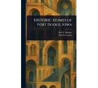 Historic Homes Of Fort Dodge, Iowa