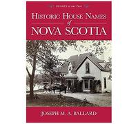 Historic House Names Of Nova Scotia
