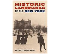 Historic Landmarks Of Old New York