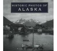 Historic Photos Of Alaska