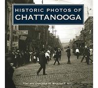 Historic Photos of Chattanooga