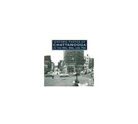 Historic Photos Of Chattanooga In The 50s, 60s And 70s